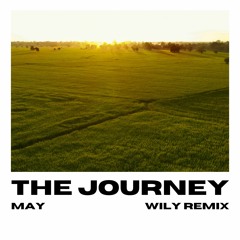 May - The Journey [WiLY REMiX]