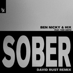 Sober (David Rust Remix) [OUT NOW]