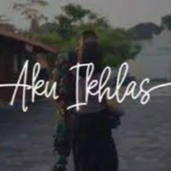 [ IRSA ] AKU IKHLAS 2023  Req. Ika Wulandari