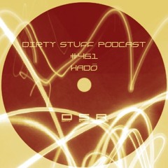 Dirty Stuff Podcast #461 | HADŌ | 15.04.2025