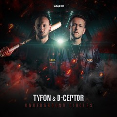 Tyfon & D-Ceptor - Underground Circles