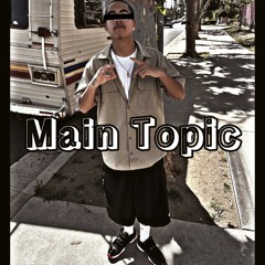 Main Topic