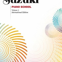 GET [EPUB KINDLE PDF EBOOK] Suzuki Piano School, New International Edition, Vol. 1 by  Alfred Music