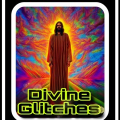 Divine Glitches 185