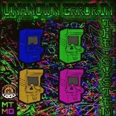 Unknown System Failure [MTMD501]