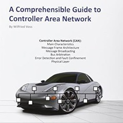 [Downl0ad_PDF] A Comprehensible Guide to Controller Area Network -  Wilfried Voss (Author)  [*F