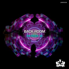 Patrick M - Back Room (Original Mix) Preview