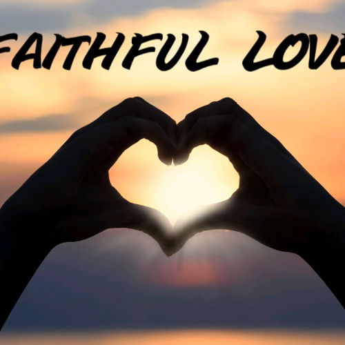 faithful love