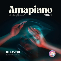 Live Amapiano Set THE LAVI$H SHOW