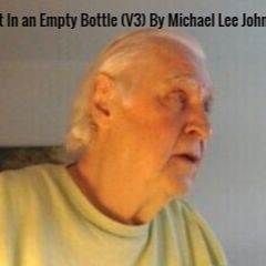 Poet in an Empty Bottle (V3), Live, by Poet International, Michael Lee Johnson