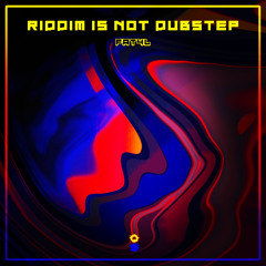 FAT4L - Riddim is not Dubstep