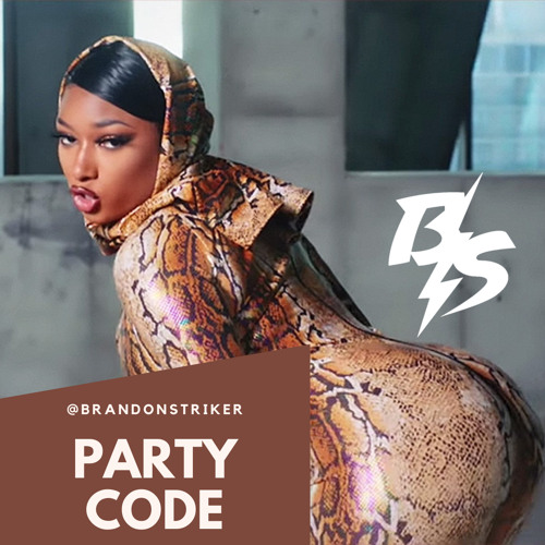 @BRANDONSTRIKER - PARTY CODE SUMMER 2021 MIXTAPE