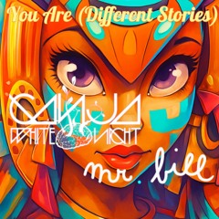 Ganja White Night x Mr. Bill - You Are (Different Stories) [Unreleased]