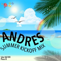 Solar Roll 018 (ANDRES Summer Kick Off Mix)