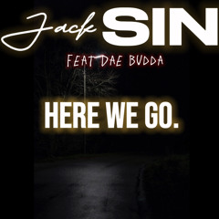 Here We Go feat Dae Budda