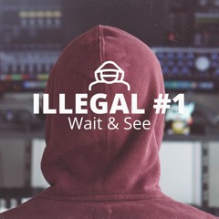 Wait & See