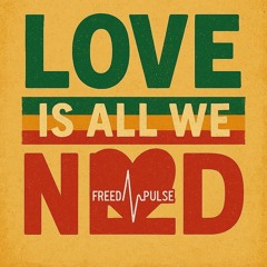 Love is All We Need