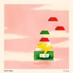 Twit One - Trixie