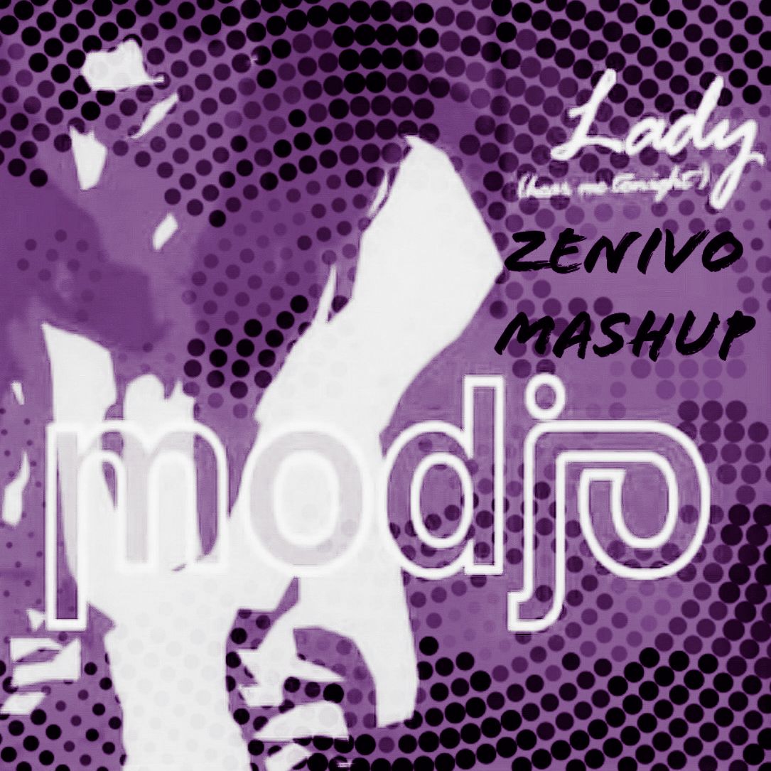 Lady – Hear Me Tonight/Too Many Man (ZENIVO Mashup)