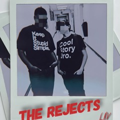 Thought: The Rejects