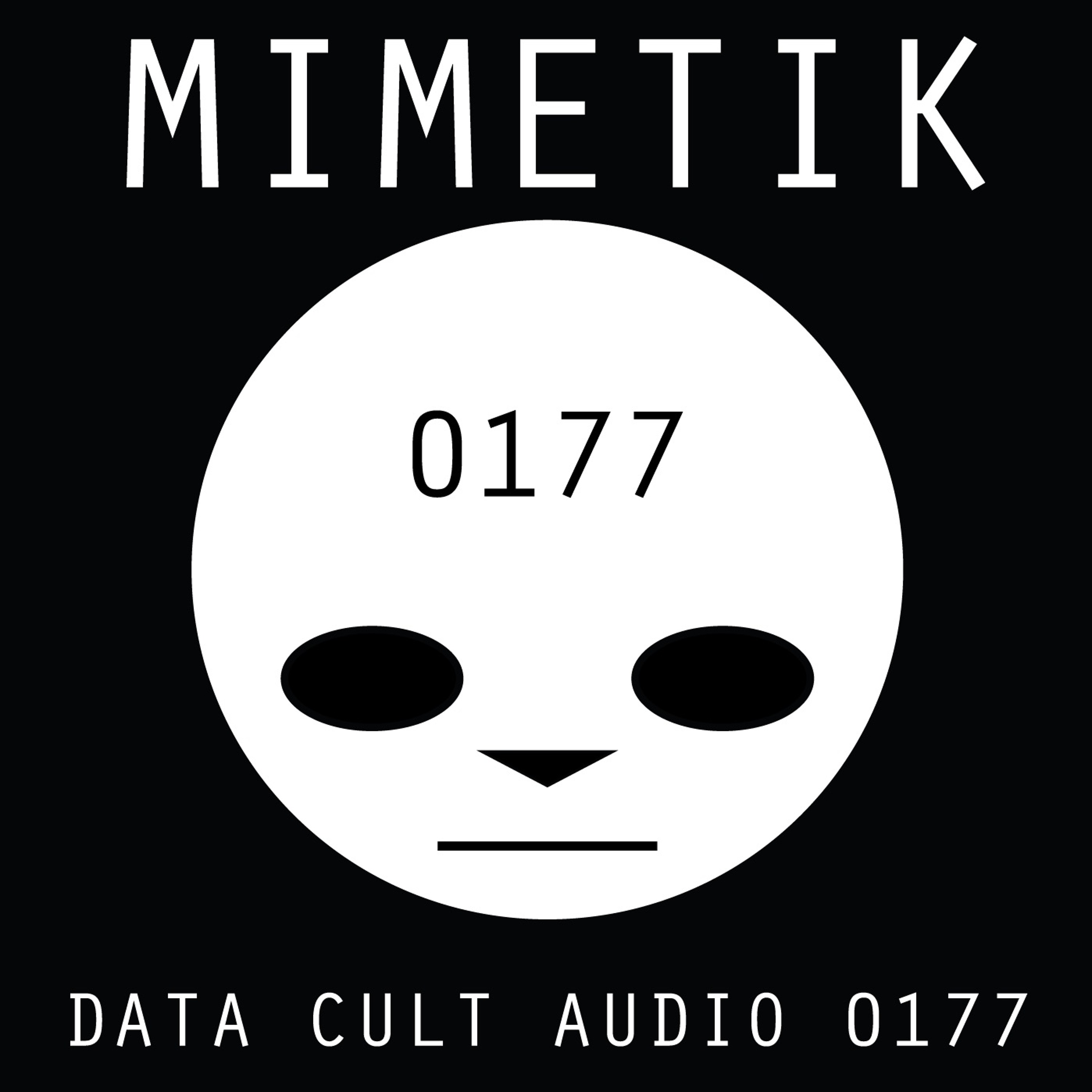 Data Cult Audio 0177 - Mimetik