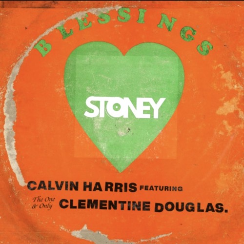 Blessings (Calvin Harris VS Cassian) [Stoney Mashup] Radio Edit