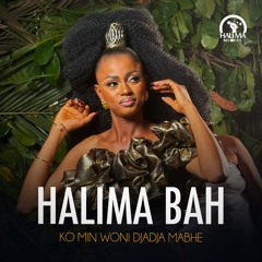 Halima Bah - Ko Min Woni DjaDja Mabhe (Evidence Music)