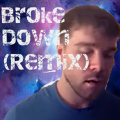 Broke Down - Tyler Cassidy (LEK Remix)