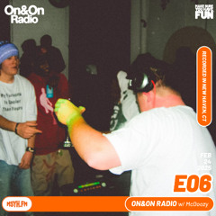 On&On Radio | Episode 6 with McDoozy