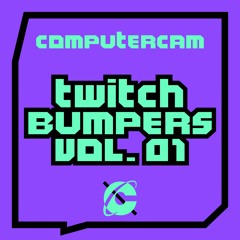 Twitch Bumpers Vol 1