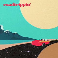 Roadtrippin'