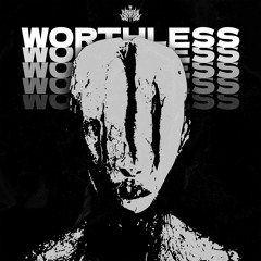 Worthless (Free Download)