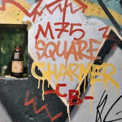 M75 - Square Charmer [DJ Motu Reprezent Radio RIP]