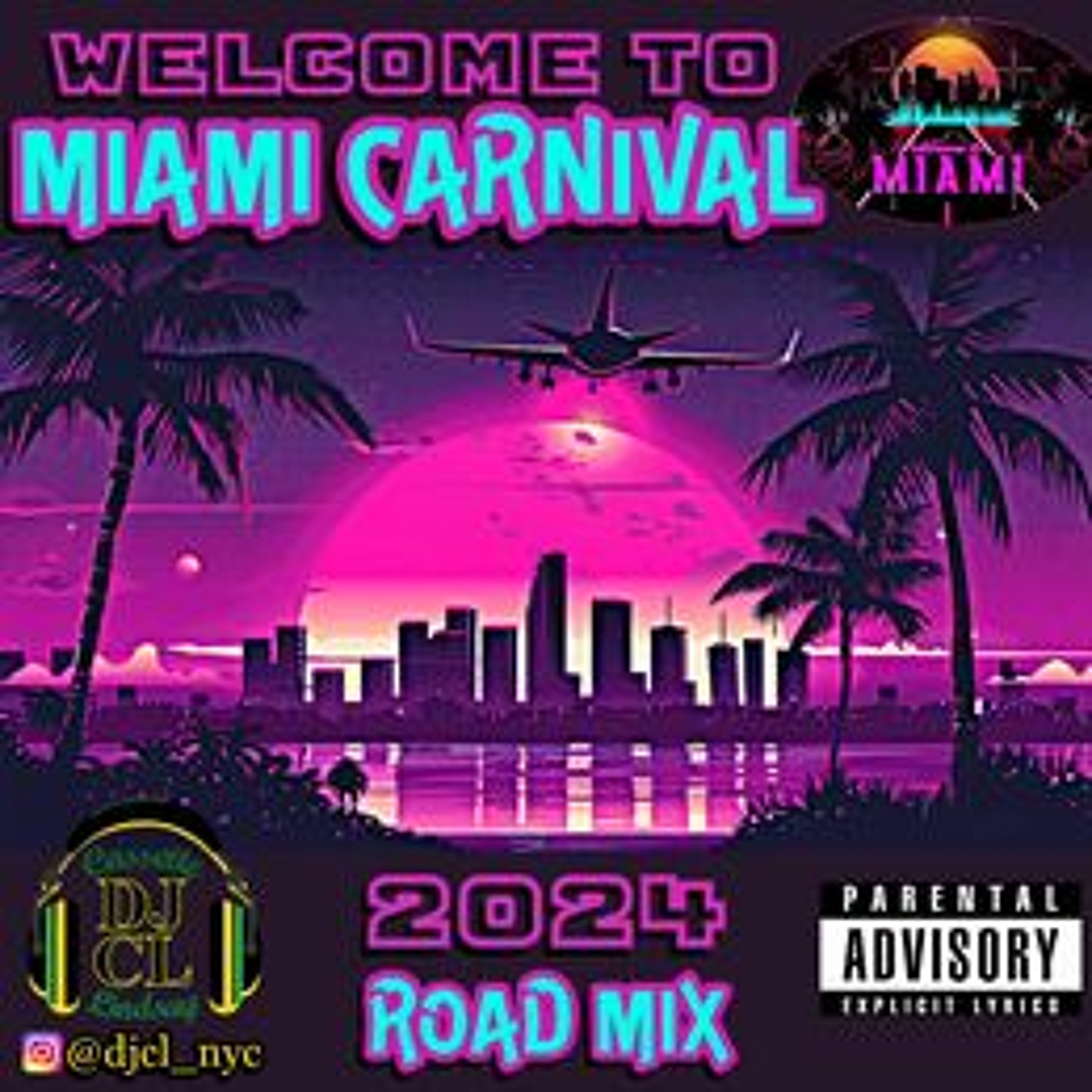 DJ CL 2024 MIAMI CARNIVAL ROAD MIX episode artwork