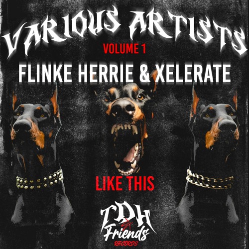 Flinke Herrie & Xelerate - Like This