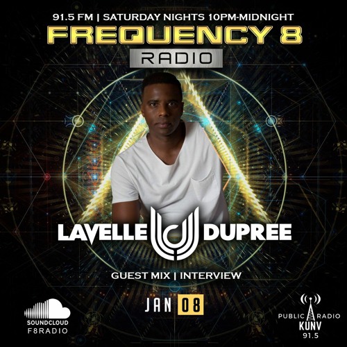 Stream Frequency 8 Radio Episode #2 - Lavelle Dupree by F8RADIO | Listen  online for free on SoundCloud