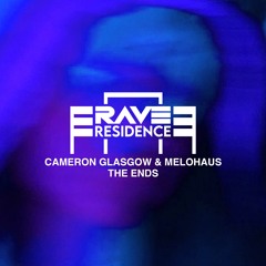 Cameron Glasgow & Melohaus - The Ends [RARE013]