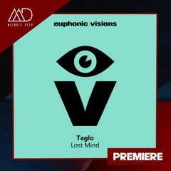 PREMIERE: Taglo - Lost Mind [Euphonic Visions]