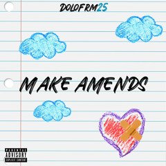 Make Amends (prod. Yicibeats)