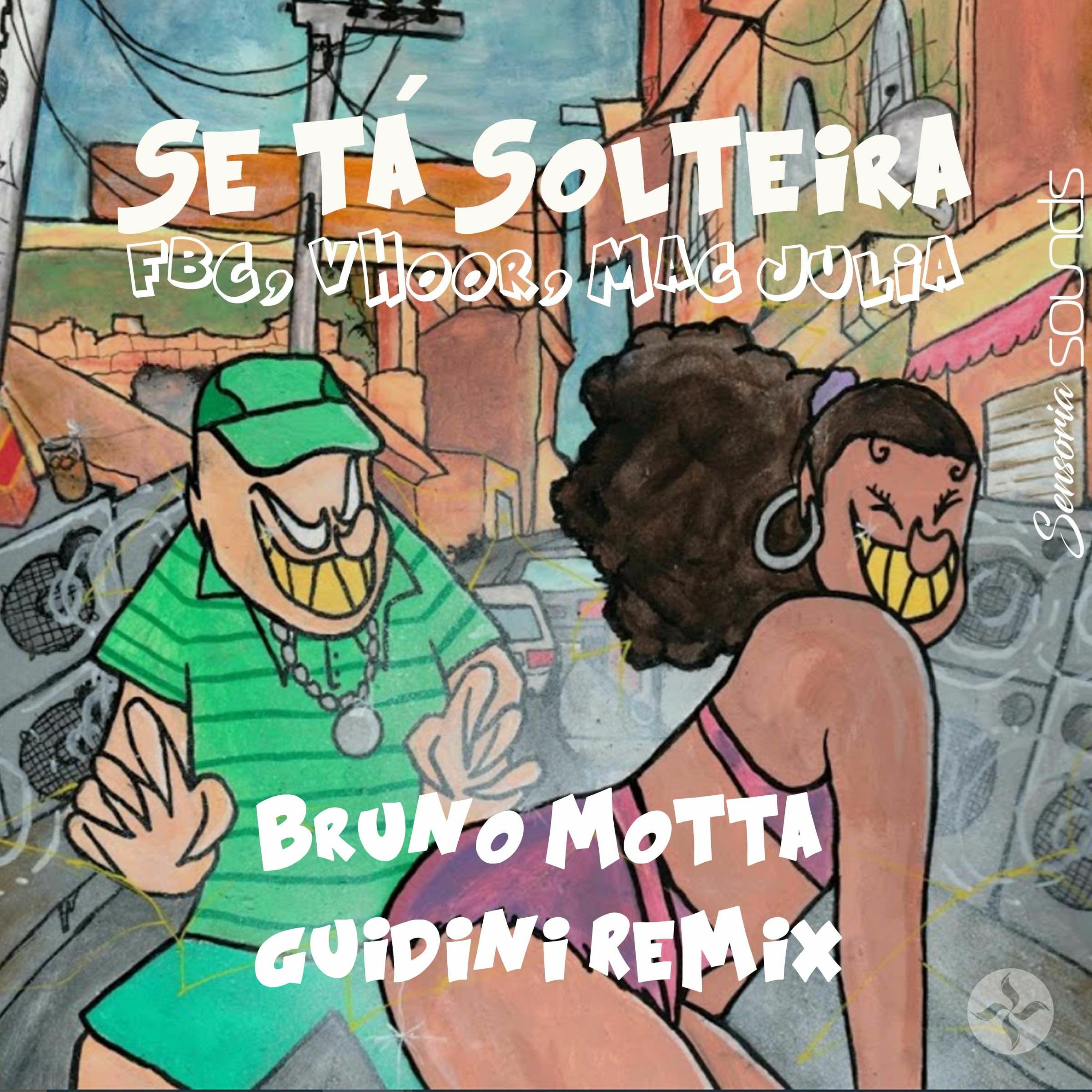 FBC, VHOOR, Mac Júlia - Se Tá Solteira (Bruno Motta, Guidini Remix) FREE DOWNLOAD episode artwork