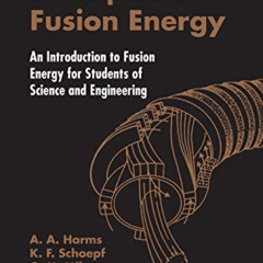 download EPUB 📒 Principles Of Fusion Energy: An Introduction To Fusion Energy For St