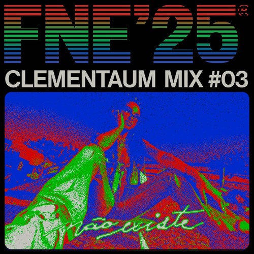 FNE25 Mix 03 - Clementaum