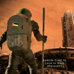 BÄRØN - Time To Land On Mars #episode1