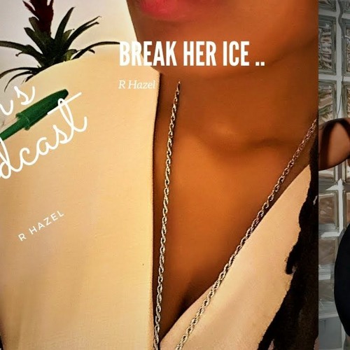 Ep 18: Break Her Ice...
