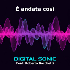 Digital Sonic - É andata così [FREE DL]