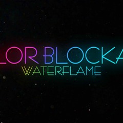 Waterflame - Color Blockade