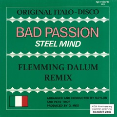 Steel Mind - Bad Passion (Flemming Dalum Remix)