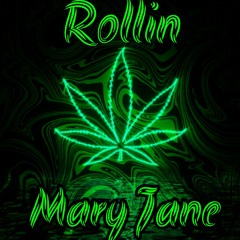Rolling Mary Jane