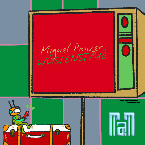 MIGUEL PANZER - WÜSTENSTAUB