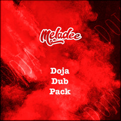 Meladee - Doja Dub Pack Clips